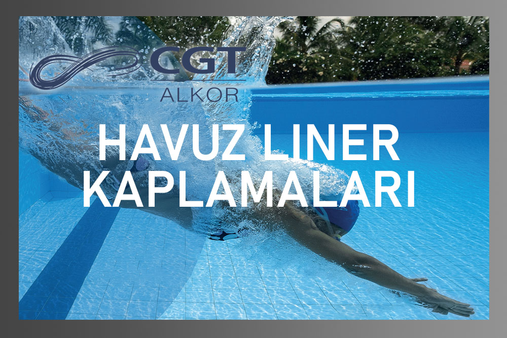 CGT Alkor liner Kaplama